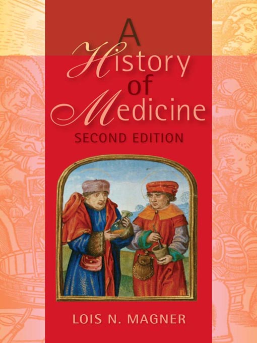 Title details for A History of Medicine by Lois N. Magner - Available